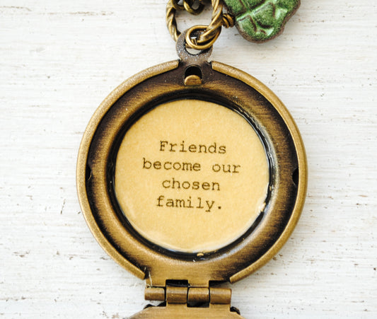 Friends become our chosen family - quote locket - best friend gift - friendship locket