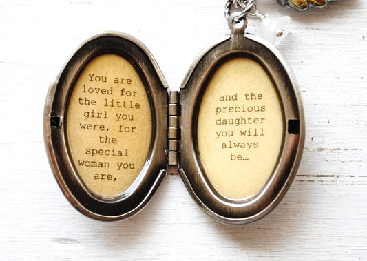 Daughter Locket - Quote Locket - You are loved for the little girl you were - Bride Gift, Graduation Gift, Leaving Home - Antique Silver