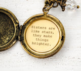 Sisters are like stars, they make things brighter - Quote Locket